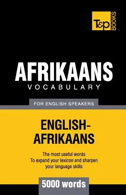 Vocabulaire Afrikaans pour les anglophones - 5000 mots - Afrikaans vocabulary for English speakers - 5000 words