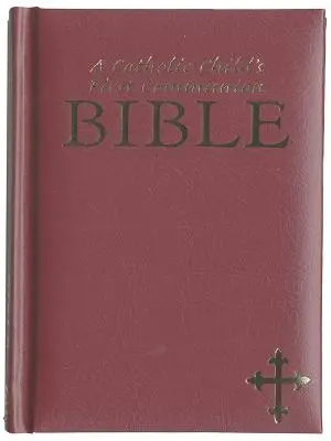 Bible de la première communion d'un enfant catholique - A Catholic Child's First Communion Bible