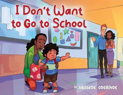 Je ne veux pas aller à l'école - I Don't Want to Go to School