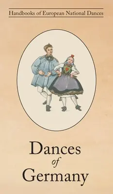 Danses d'Allemagne - Dances of Germany