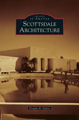 Architecture de Scottsdale - Scottsdale Architecture