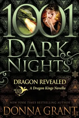 Dragon révélé : Une nouvelle sur les rois dragons - Dragon Revealed: A Dragon Kings Novella