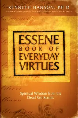 Livre essénien des vertus quotidiennes - Essene Book of Everyday Virtues