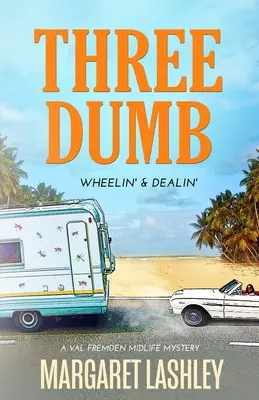 Three Dumb : La roue et l'argent - Three Dumb: Wheelin' & Dealin'