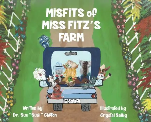Les MISFITS de la ferme de MISS FITZ - MISFITS of MISS FITZ'S FARM