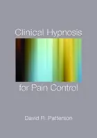 Hypnose clinique pour le contrôle de la douleur - Clinical Hypnosis for Pain Control