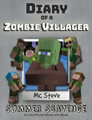 Journal d'un villageois zombie Minecraft : Tome 3 - La chasse aux trésors de l'été - Diary of a Minecraft Zombie Villager: Book 3 - Summer Scavenge