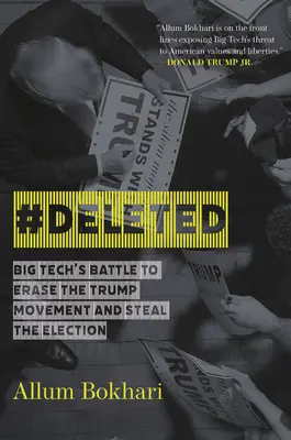 #Deleted : La bataille de Big Tech pour effacer un mouvement et subvertir la démocratie - #Deleted: Big Tech's Battle to Erase a Movement and Subvert Democracy