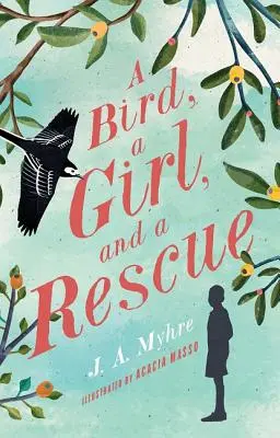 Bird a Girl & a Rescue (Une fille et un sauvetage) - Bird a Girl & a Rescue