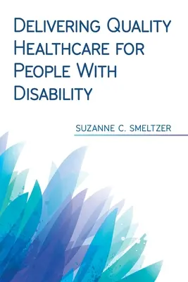 Des soins de santé de qualité pour les personnes handicapées - Delivering Quality Healthcare for People With Disability