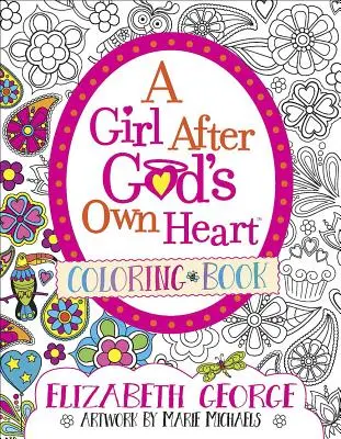 Une fille selon le cœur de Dieu(r) Livre de coloriage - A Girl After God's Own Heart(r) Coloring Book