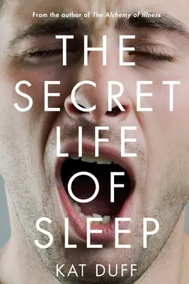 La vie secrète du sommeil - Secret Life of Sleep