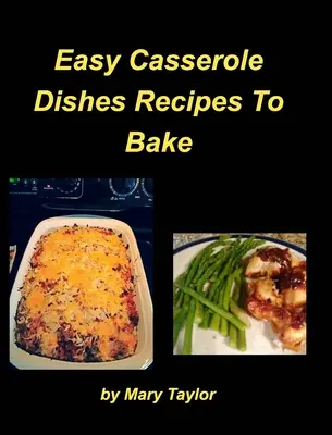 Des plats en cocotte faciles à préparer - Easy Casserole Dishes To Bake