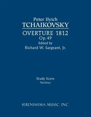 Ouverture 1812, Op.49 : partition d'étude - Overture 1812, Op.49: Study score