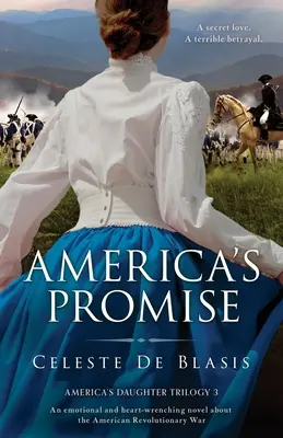 America's Promise : un roman émouvant et déchirant sur la guerre d'indépendance américaine. - America's Promise: An emotional and heart-wrenching novel about the American Revolutionary War