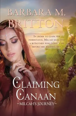 La revendication de Canaan : Le voyage de Milcah : Les filles de Zelophehad, livre 3 - Claiming Canaan: Milcah's Journey: Daughters of Zelophehad, book 3