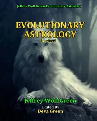 Astrologie évolutive (révisée) - Evolutionary Astrology (Revised)
