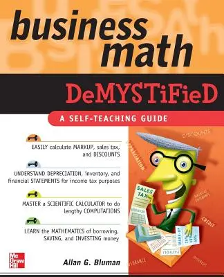 Les mathématiques commerciales démystifiées - Business Math Demystified