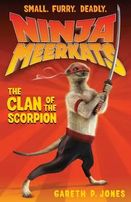 Suricates Ninja (#1) : Le clan du scorpion - Ninja Meerkats (#1): The Clan of the Scorpion