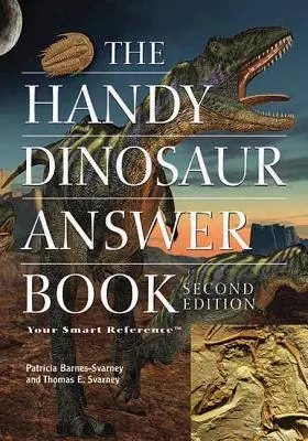 Le livre pratique des réponses sur les dinosaures - The Handy Dinosaur Answer Book