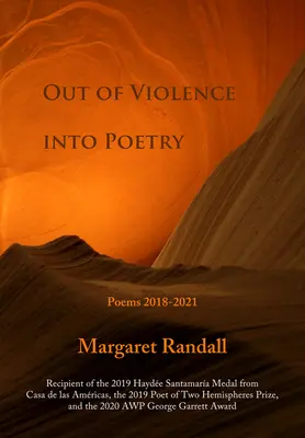 De la violence à la poésie : Poèmes 2018-2021 - Out of Violence Into Poetry: Poems 2018-2021