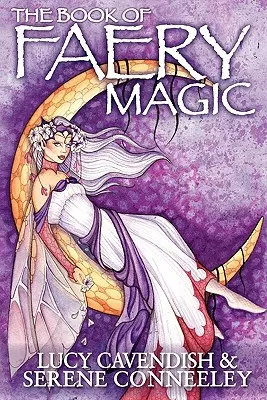 Le livre de la magie des fées - The Book of Faery Magic