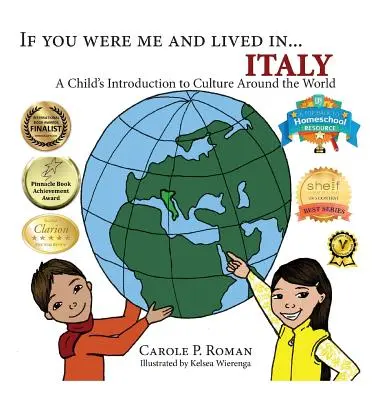 Si tu étais moi et que tu vivais en...Italie : Une introduction aux cultures du monde pour les enfants - If You Were Me and Lived in...Italy: A Child's Introduction to Cultures Around the World