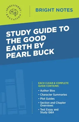 Guide d'étude sur La bonne terre de Pearl Buck - Study Guide to The Good Earth by Pearl Buck