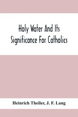 L'eau bénite et sa signification pour les catholiques - Holy Water And Its Significance For Catholics