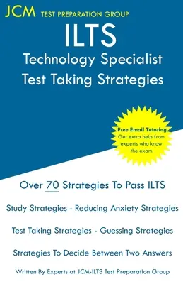 Spécialiste en technologie ILTS - Stratégies de prise de test : ILTS 178 Exam - Tutorat en ligne gratuit - Nouvelle édition 2020 - Les dernières stratégies pour réussir votre examen - ILTS Technology Specialist - Test Taking Strategies: ILTS 178 Exam - Free Online Tutoring - New 2020 Edition - The latest strategies to pass your exam