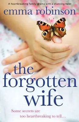 L'épouse oubliée : un drame familial déchirant avec un rebondissement stupéfiant. - The Forgotten Wife: A heartbreaking family drama with a stunning twist