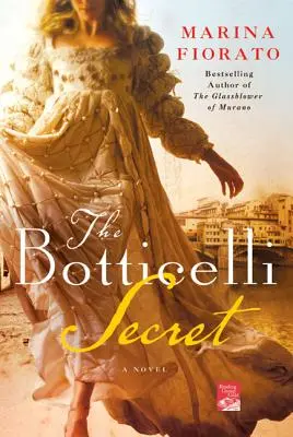 Le secret de Botticelli : un roman de l'Italie de la Renaissance - The Botticelli Secret: A Novel of Renaissance Italy