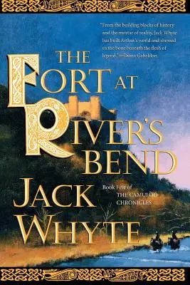 Le fort de River's Bend - The Fort at River's Bend