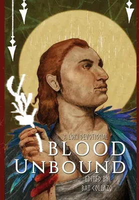 Le sang se libère : Une dévotion pour Loki - Blood Unbound: A Loki Devotional