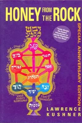 Le miel du rocher : Une introduction facile à la mystique juive - Honey from the Rock: An Easy Introduction to Jewish Mysticism