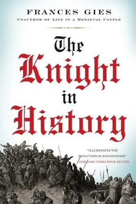 Le chevalier dans l'histoire - The Knight in History
