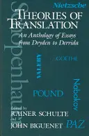 Théories de la traduction : Une anthologie d'essais de Dryden à Derrida - Theories of Translation: An Anthology of Essays from Dryden to Derrida