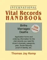 Manuel international d'actes d'état civil. 7e édition : Naissances, mariages, décès : Formulaires de demande et informations de commande pour les actes d'état civil dont vous avez besoin - International Vital Records Handbook. 7th Edition: Births, Marriages, Deaths: Application Forms and Ordering Information for the Vital Records You Nee