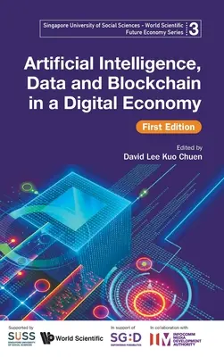 Intelligence artificielle, données et blockchain dans une économie numérique, première édition - Artificial Intelligence, Data and Blockchain in a Digital Economy, First Edition