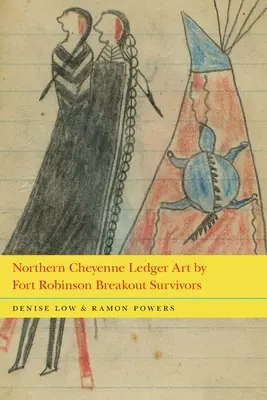 L'art du grand livre des Cheyennes du Nord par les survivants de l'évasion de Fort Robinson - Northern Cheyenne Ledger Art by Fort Robinson Breakout Survivors