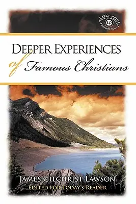 Expériences profondes de chrétiens célèbres - Deeper Experiences of Famous Christians