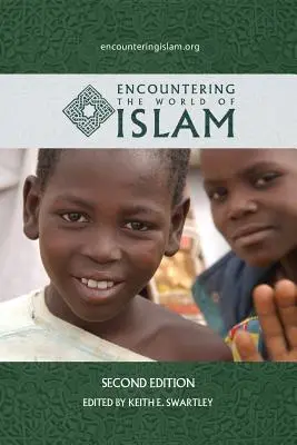 À la rencontre du monde de l'Islam - Encountering the World of Islam