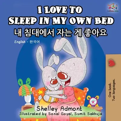 J'aime dormir dans mon propre lit : livre bilingue anglais-coréen - I Love to Sleep in My Own Bed: English Korean Bilingual Book