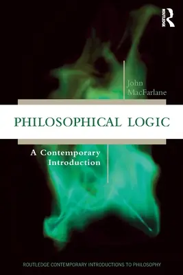 Logique philosophique : Une introduction contemporaine - Philosophical Logic: A Contemporary Introduction