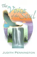 La voix de l'âme : un voyage dans la sagesse et la physique de Dieu - The Voice of the Soul: A Journey Into Wisdom and the Physics of God