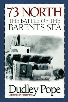 73 Nord : La bataille de la mer de Barents - 73 North: The Battle of The Barents Sea