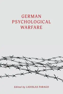 La guerre psychologique allemande (WW2 Classic, édition réimprimée) - German Psychological Warfare: (WW2 Classic, Reprint Edition)