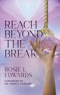 Au-delà de la rupture - Reach Beyond the Break