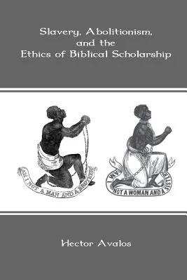 L'esclavage, l'abolitionnisme et l'éthique de la recherche biblique - Slavery, Abolitionism, and the Ethics of Biblical Scholarship