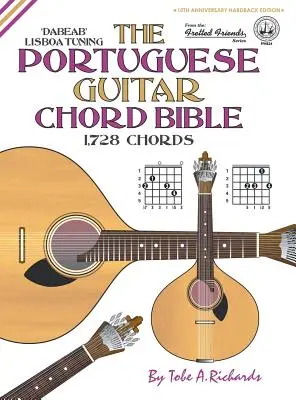 La bible des accords de la guitare portugaise : Accordage Lisboa 1 728 accords - The Portuguese Guitar Chord Bible: Lisboa Tuning 1,728 Chords